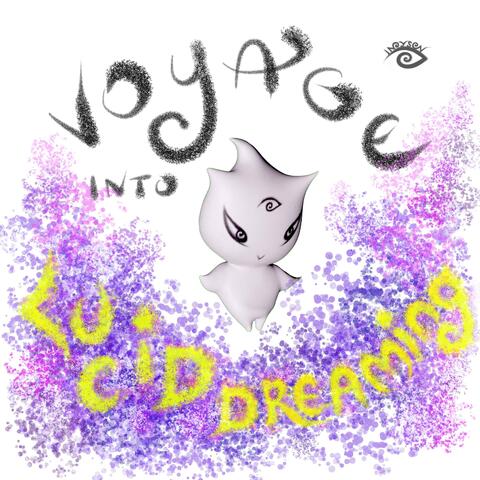Voyage into Lucid Dreaming