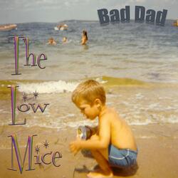 Bad Dad