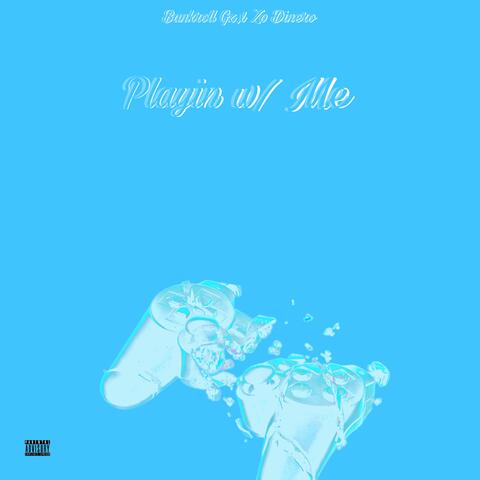 Playin w/ Me (feat. Zo Dinero)