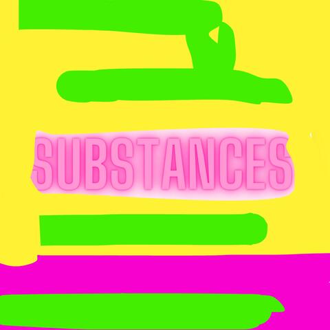 Substances
