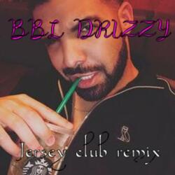 BBL DRIZAYYY (JERSEY CLUB)