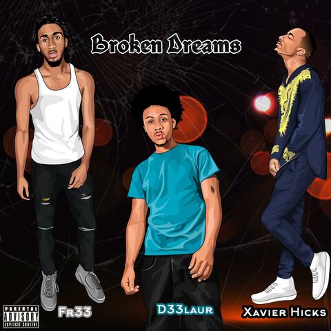 Broken Dreams (feat. Fr33 & D33Laur)