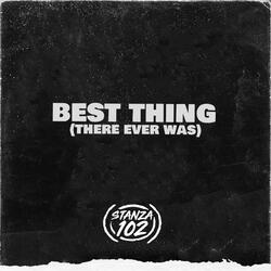 Best Thing (There Ever Was)