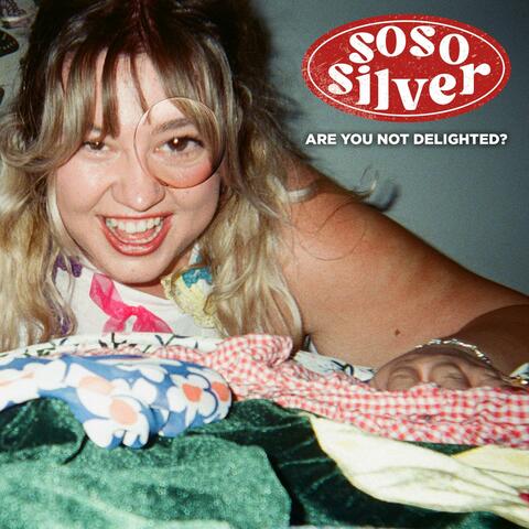 Are You Not Delighted?