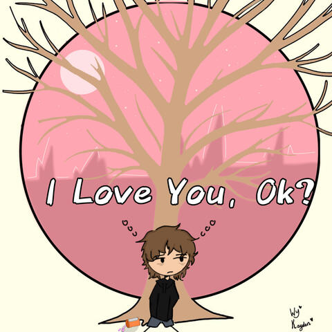 I Love You, Okay?