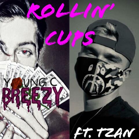 Rollin' Cups (feat. Tzan)