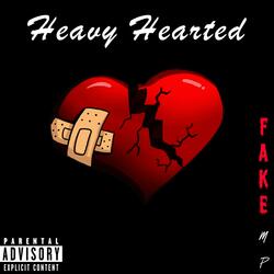 HEAVY HEARTED