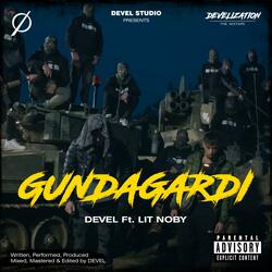 Gundagardi (feat. LIT NOBY)