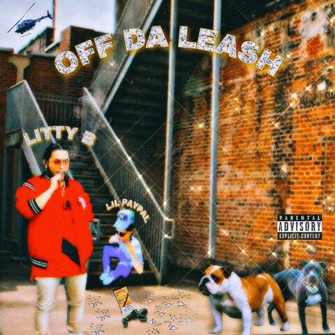 OFF DA LEASH (Litty B x Lil Paypal)