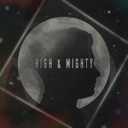 High & Mighty