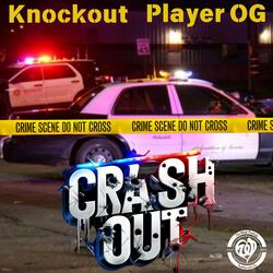 Crash Out (feat. Player OG)