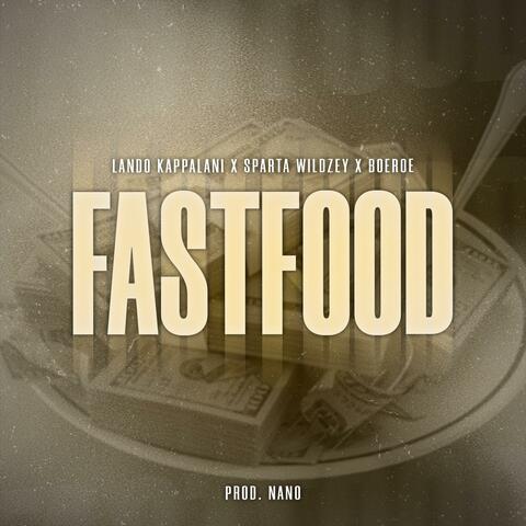 Fastfood (feat. Sparta wildzey & Boeroe)