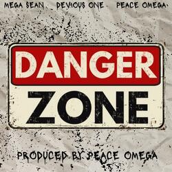 Danger Zone (feat. Mega Sean & Peace Omega)