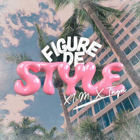Figure De Style (feat. Taga)