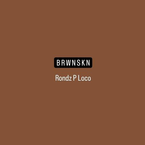 BRWNSKN