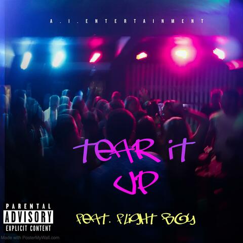Tear It Up (feat. Flight Boy)