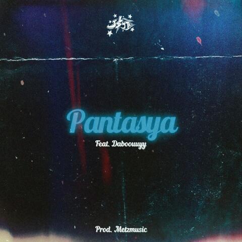 PANTASYA (feat. Daboouuyy)