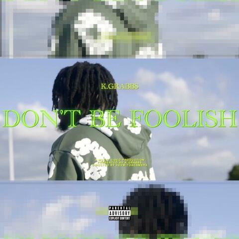 Don't be foolish