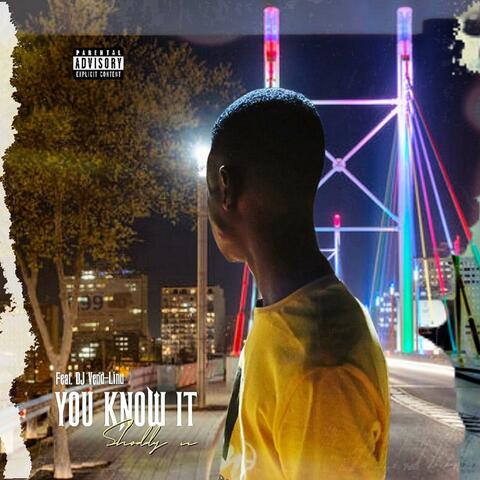 You Know It (feat. Shoddy n)