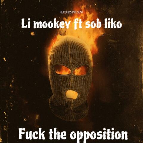 Fuck the opposition (feat. Sob liko)