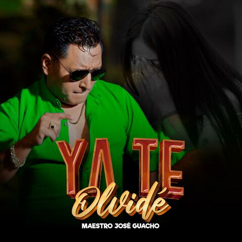 Ya te olvidé