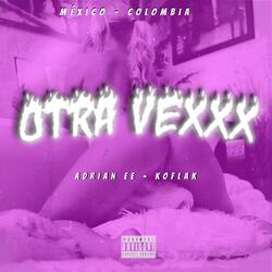 OTRA VEXXX (feat. Adrian EE)