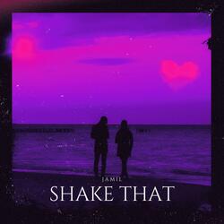 Shake That (feat. StillMixingBeats)