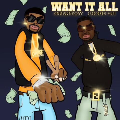 Want It All (feat. Diego Lo)