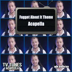 Fugget About It Theme (From "Fugget About It")