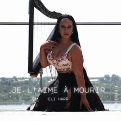 Je l'aime à mourir