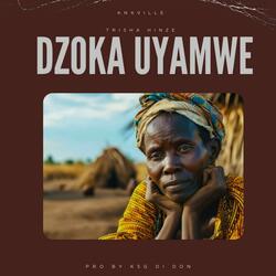 Dzoka Uyamwe (feat. Trisha Hinze)