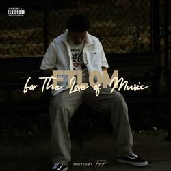 For The Love Of Music (feat. IRONCHEFWEEZ)
