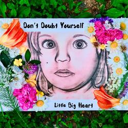 Don't Doubt Yourself (feat. Xue Lionstone)