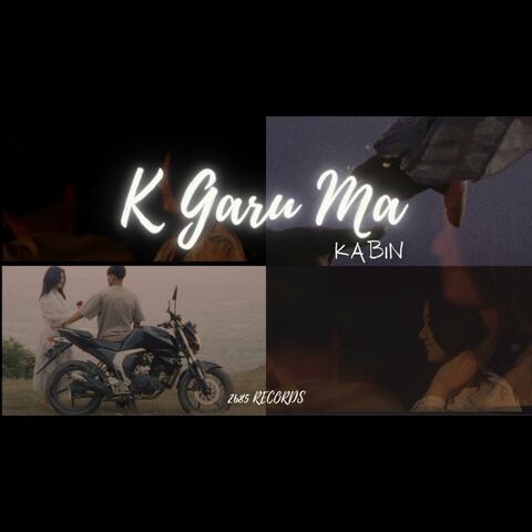 K Garu Ma