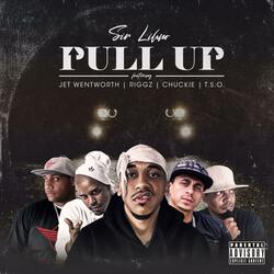 Pull UP (feat. Chuckie031, Riggz, TSO & Jet Wentworth)
