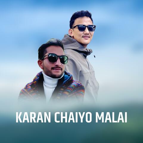 KARAN CHAIYO MALAI