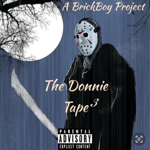 The Donnie Tape 3