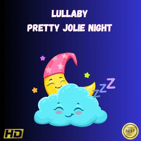 Lullaby Pretty Jolie Night