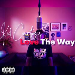 Love The Way
