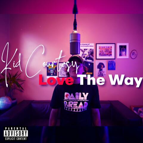 Love The Way