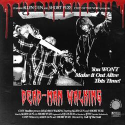 DEAD MAN WALKING (feat. SHORT FUZE)