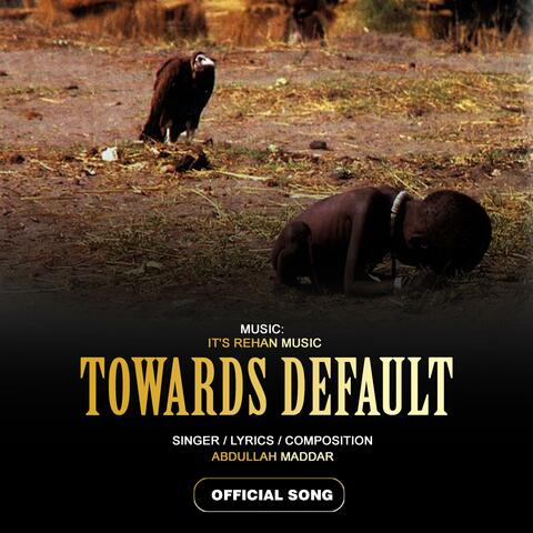 Towards Default