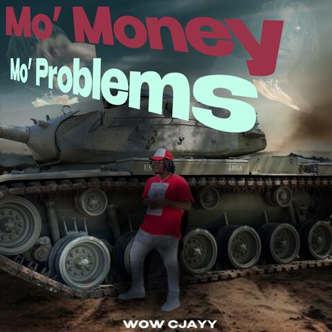Mo' Money, Mo' Problems