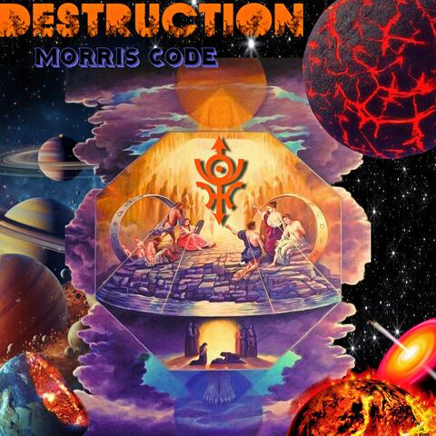 Destruction