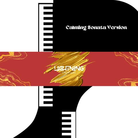 Lightning (Calming Sonata Instrumental  Version)