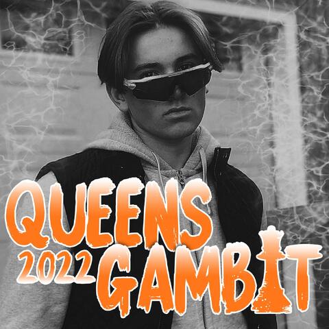 Queensgambit 2022 (feat. Zero Fcks)