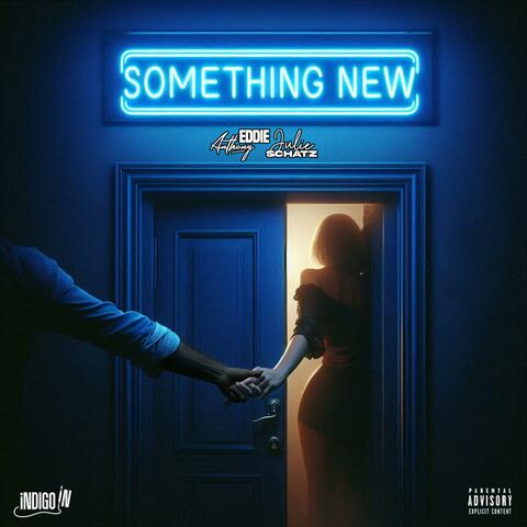 Something New (feat. Julie Schatz)