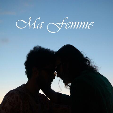 Ma Femme