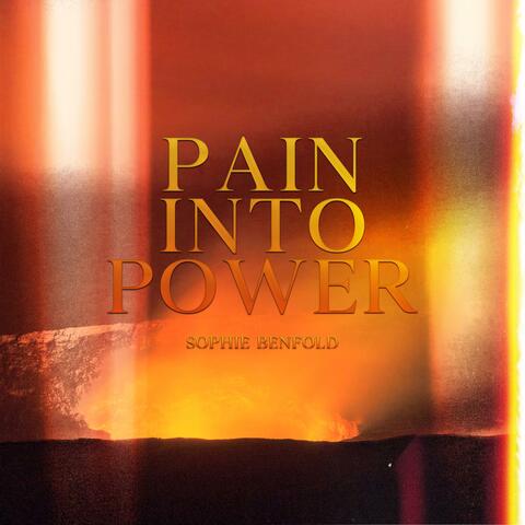 Pain Into Power