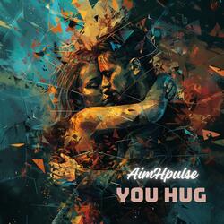 YOU HUG